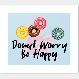 Donut Worry Posters and Art